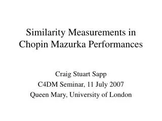 Similarity Measurements in Chopin Mazurka Performances