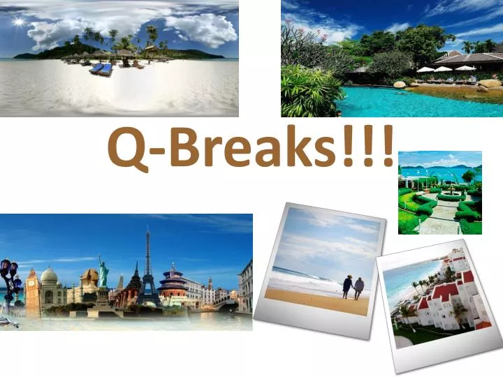 q breaks