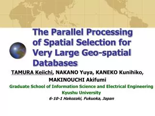 The Parallel Processing of Spatial Selection for Very Large Geo-spatial Databases