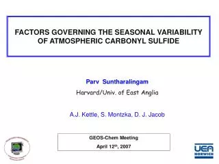 FACTORS GOVERNING THE SEASONAL VARIABILITY OF ATMOSPHERIC CARBONYL SULFIDE