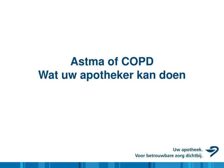 astma of copd wat uw apotheker kan doen