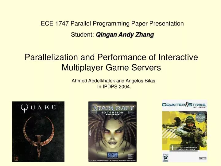 parallelization and performance of interactive multiplayer game servers