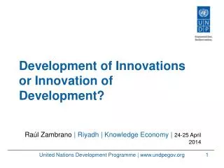 Development of Innovations or Innovation of Development?