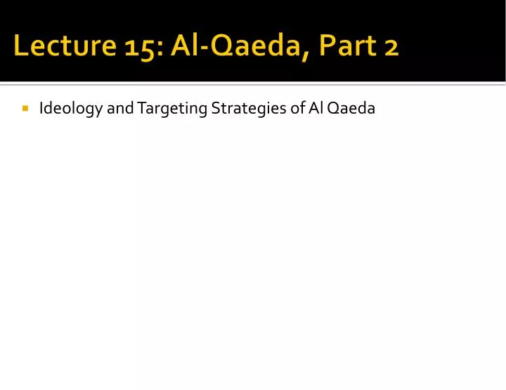 lecture 15 al qaeda part 2