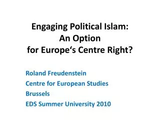 Engaging Political Islam: An Option for Europe‘s Centre Right?