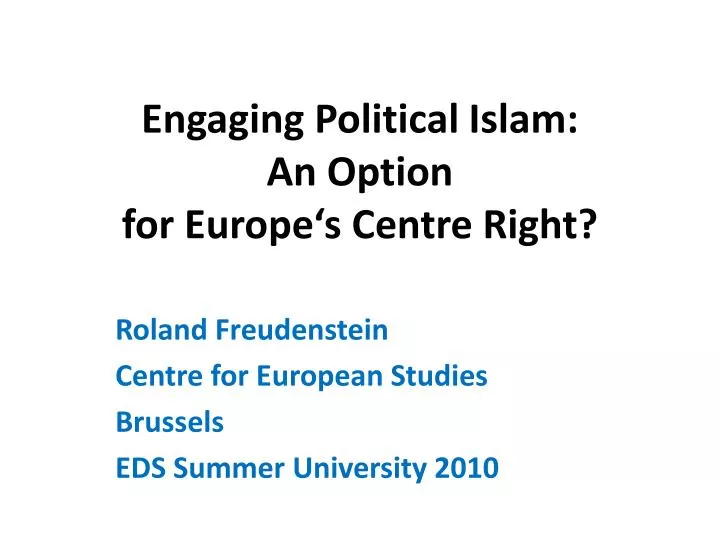 engaging political islam an option for europe s centre right