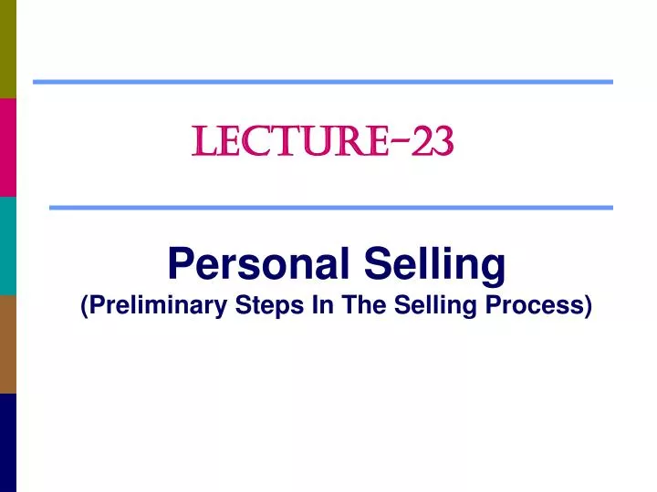 personal selling preliminary steps in the selling process