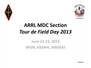 ARRL MDC Section Tour de Field Day 2013