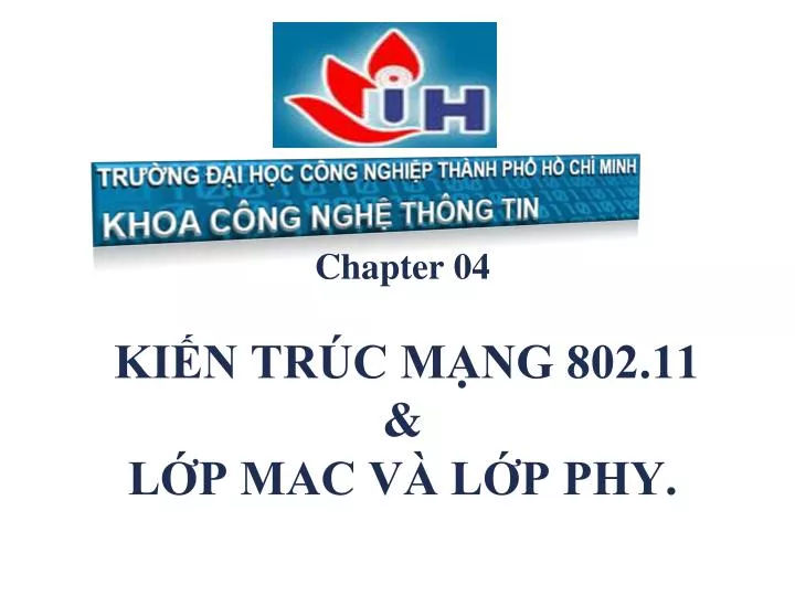 chapter 04 ki n tr c m ng 802 11 l p mac v l p phy