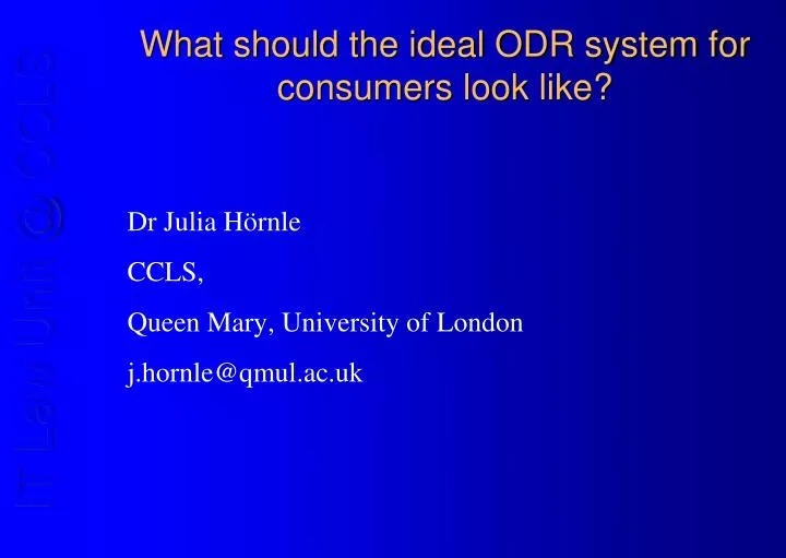 what should the ideal odr system for consumers look like