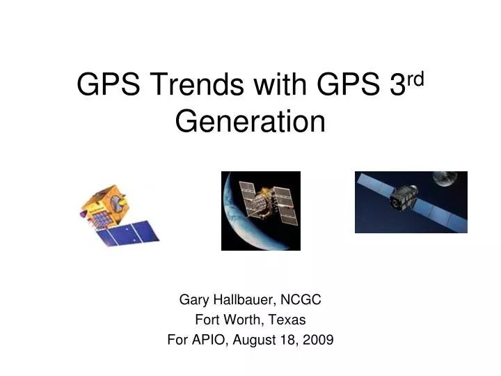 gps trends with gps 3 rd generation