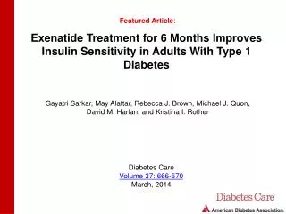 Exenatide Treatment for 6 Months Improves Insulin Sensitivity in Adults With Type 1 Diabetes