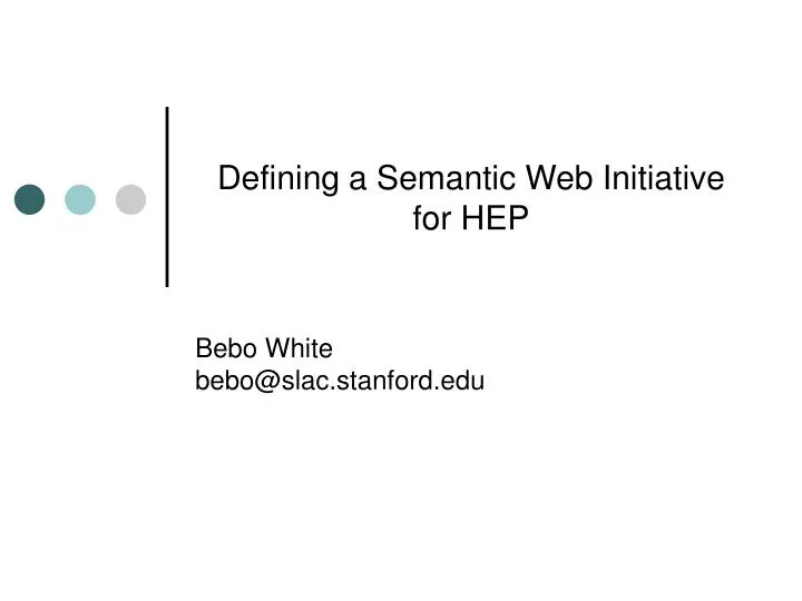 defining a semantic web initiative for hep
