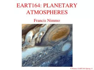 EART164: PLANETARY ATMOSPHERES