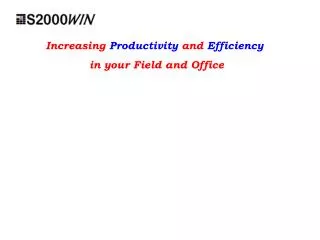 Increasing Productivity and Efficiency in your Field and Office