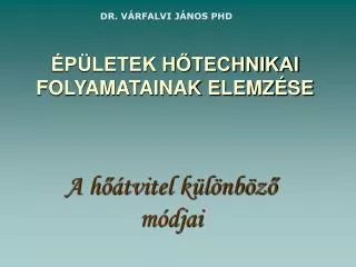 p letek h technikai folyamatainak elemz se