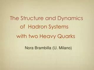 The Structure and Dynamics