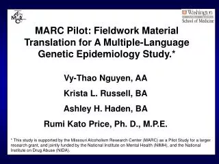 MARC Pilot: Fieldwork Material Translation for A Multiple-Language Genetic Epidemiology Study.*