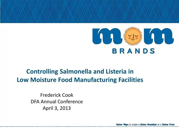 controlling salmonella and listeria in low moisture food manufacturing facilities