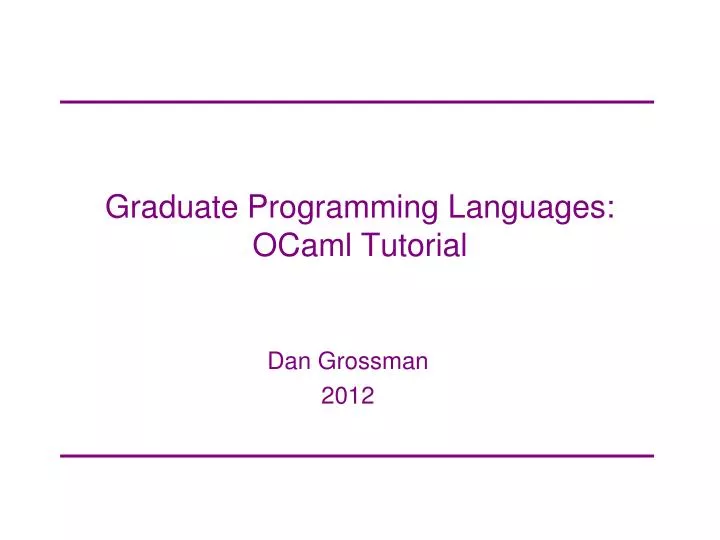 graduate programming languages ocaml tutorial