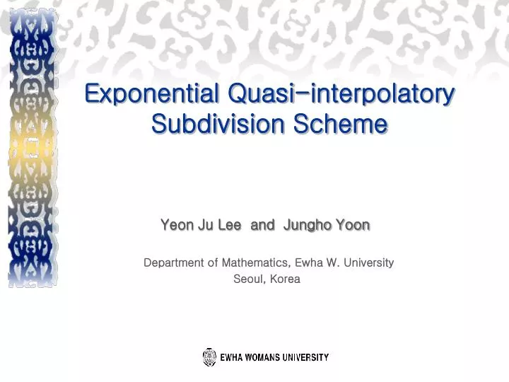 exponential quasi interpolatory subdivision scheme
