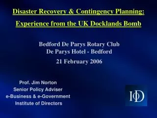 Disaster Recovery &amp; Contingency Planning: Experience from the UK Docklands Bomb
