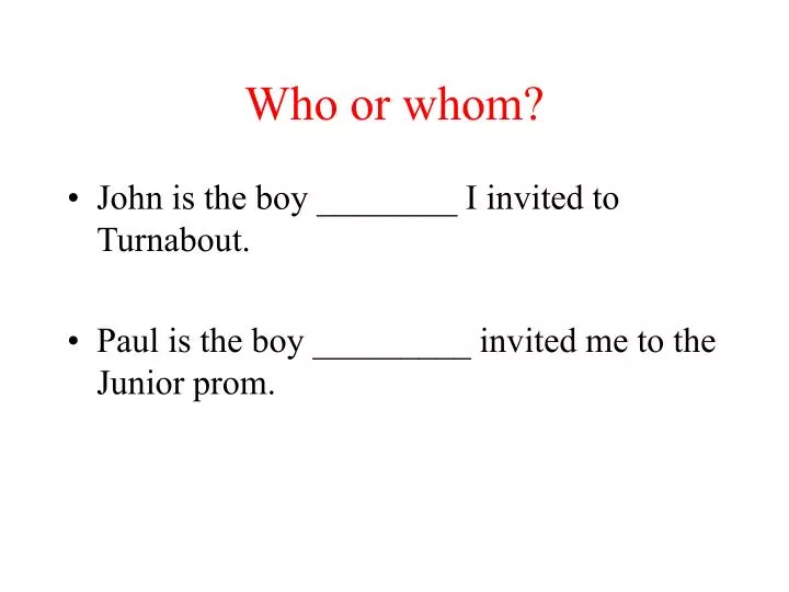 who or whom