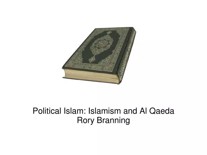 political islam islamism and al qaeda rory branning
