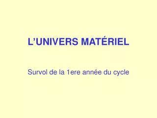 l univers mat riel