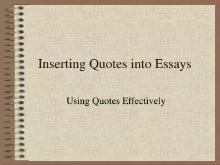 Inserting Quotes into Essays