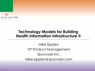 Technology Models for Building Health Information Infrastructure II