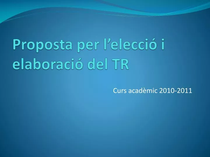 proposta per l elecci i elaboraci del tr