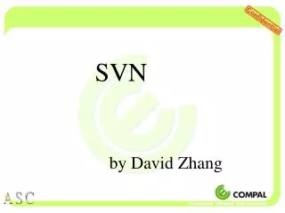 SVN 						by David Zhang
