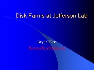 Disk Farms at Jefferson Lab