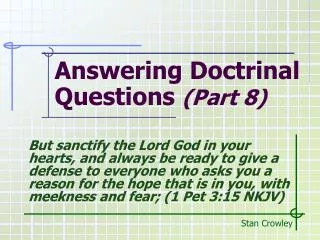Answering Doctrinal Questions (Part 8)