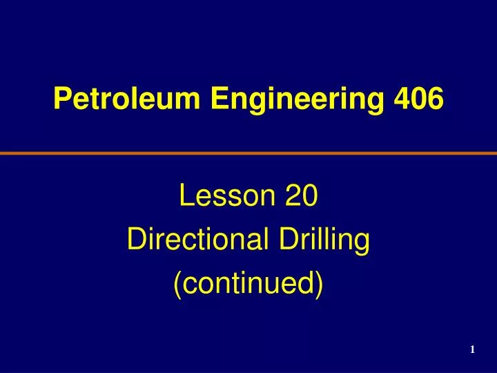 petroleum engineering 406