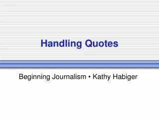 Handling Quotes