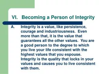 VI.	Becoming a Person of Integrity