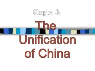 The Unification of China