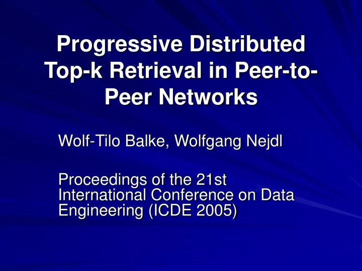 progressive distributed top k retrieval in peer to peer networks