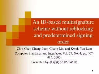 An ID-based multisignature scheme without reblocking and predetermined signing order