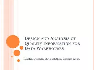 design and analysis of quality information for data warehouses