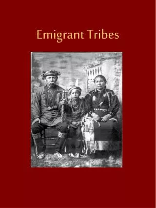 Emigrant Tribes