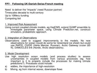 FP7: Following UK-Danish-Swiss-French meeting