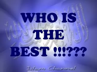 WHO IS THE BEST !!!???