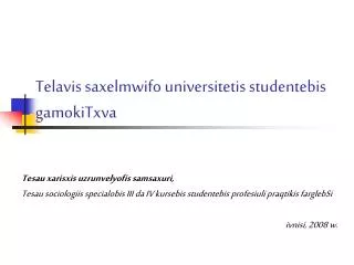 telavis saxelmwifo universitetis studentebis gamokitxva