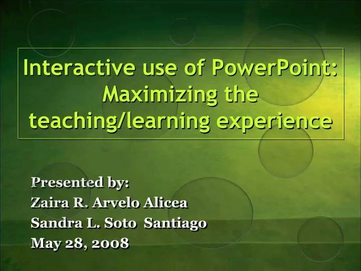 interactive use of powerpoint maximizing the teaching learning e xperience