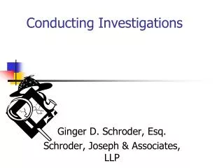 Conducting Investigations