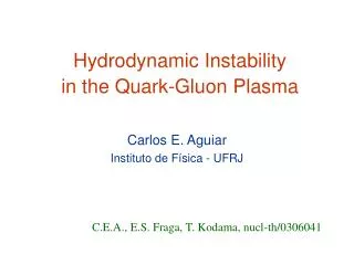 Hydrodynamic Instability in the Quark-Gluon Plasma