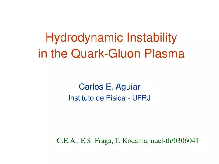 hydrodynamic instability in the quark gluon plasma